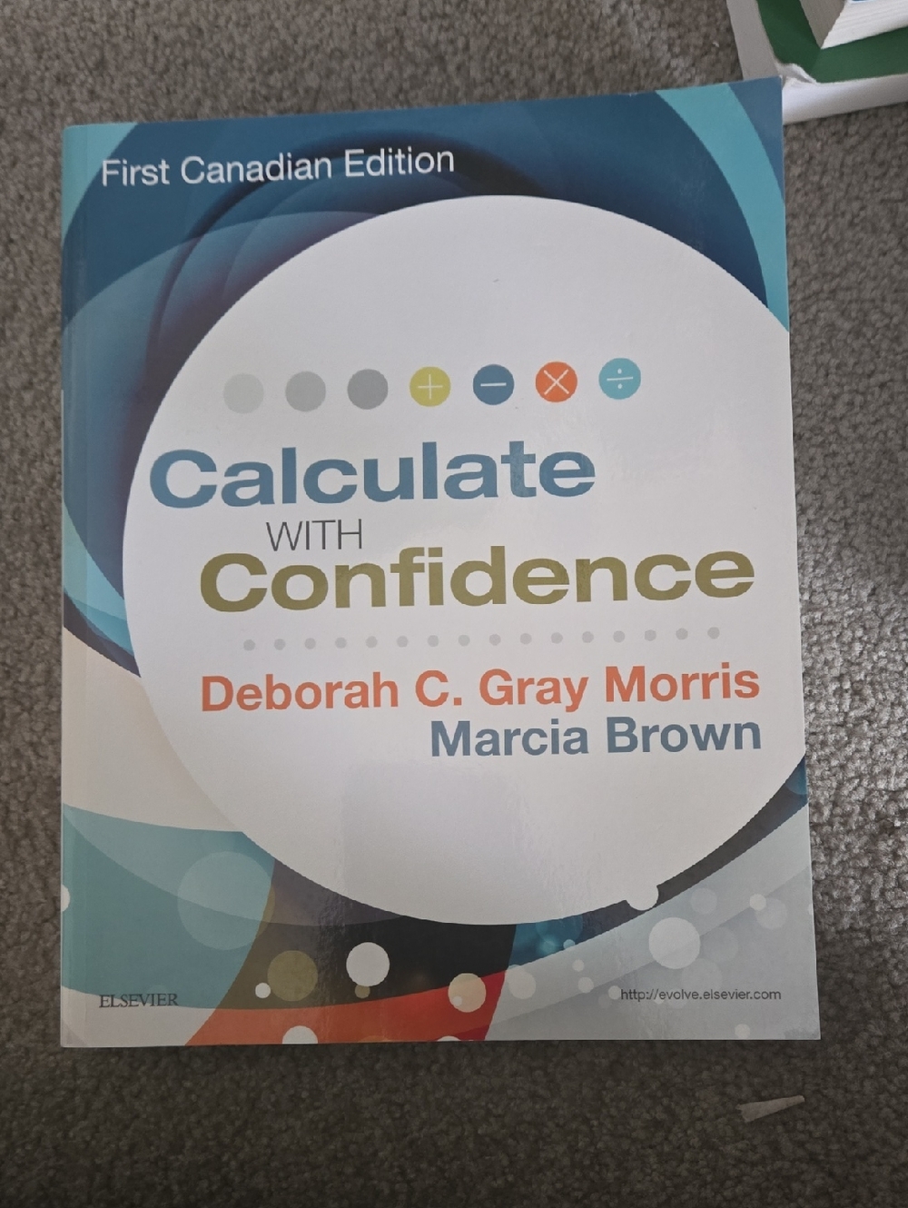 Calculate With Confidence By Debodah C. Gray Morris, Marcia Brown